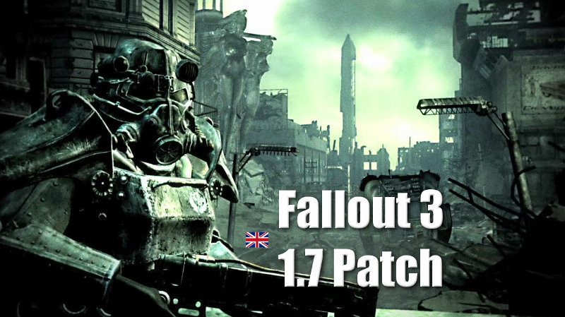 Fallout 3 Patch 1.7 UK for Fallout 3